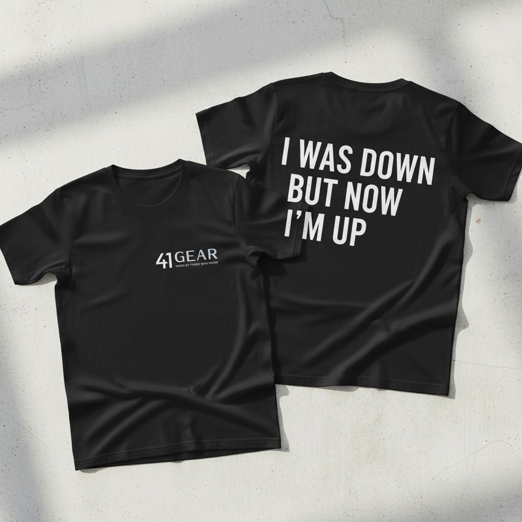 I was down but now I'm UP T-Shirt