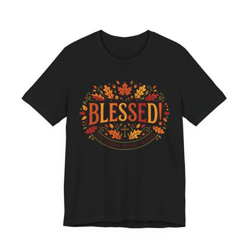Blessed! Fall Leaves T-Shirt — Give Thanks Faith Tee