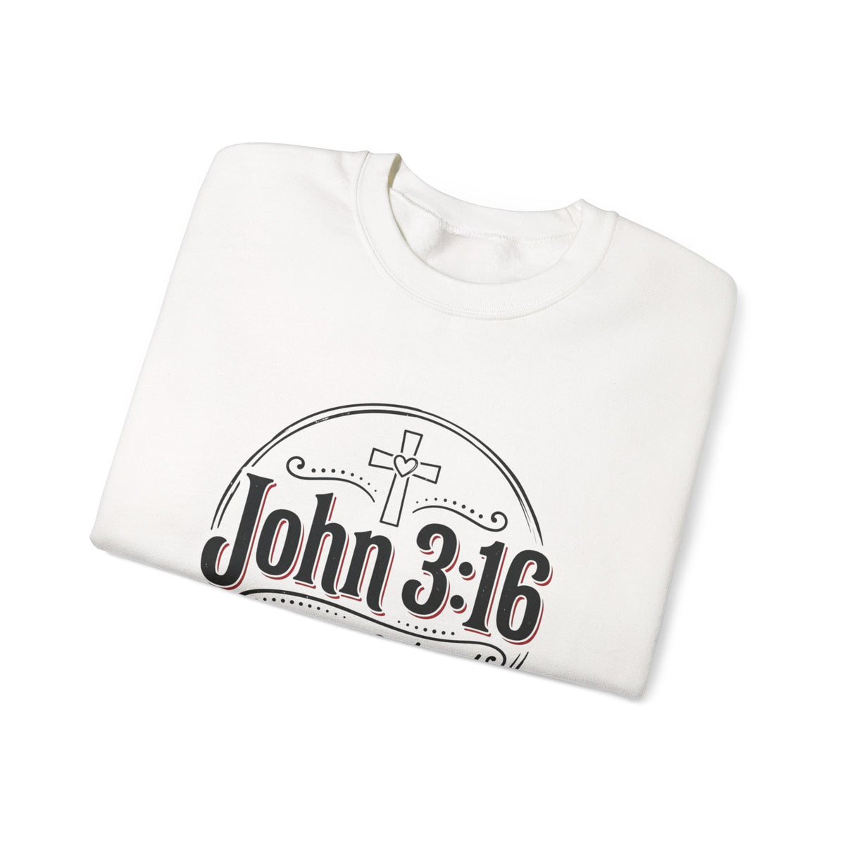 John 3:16 Crewneck Sweatshirt – Faith Christian Bible Verse Pullover