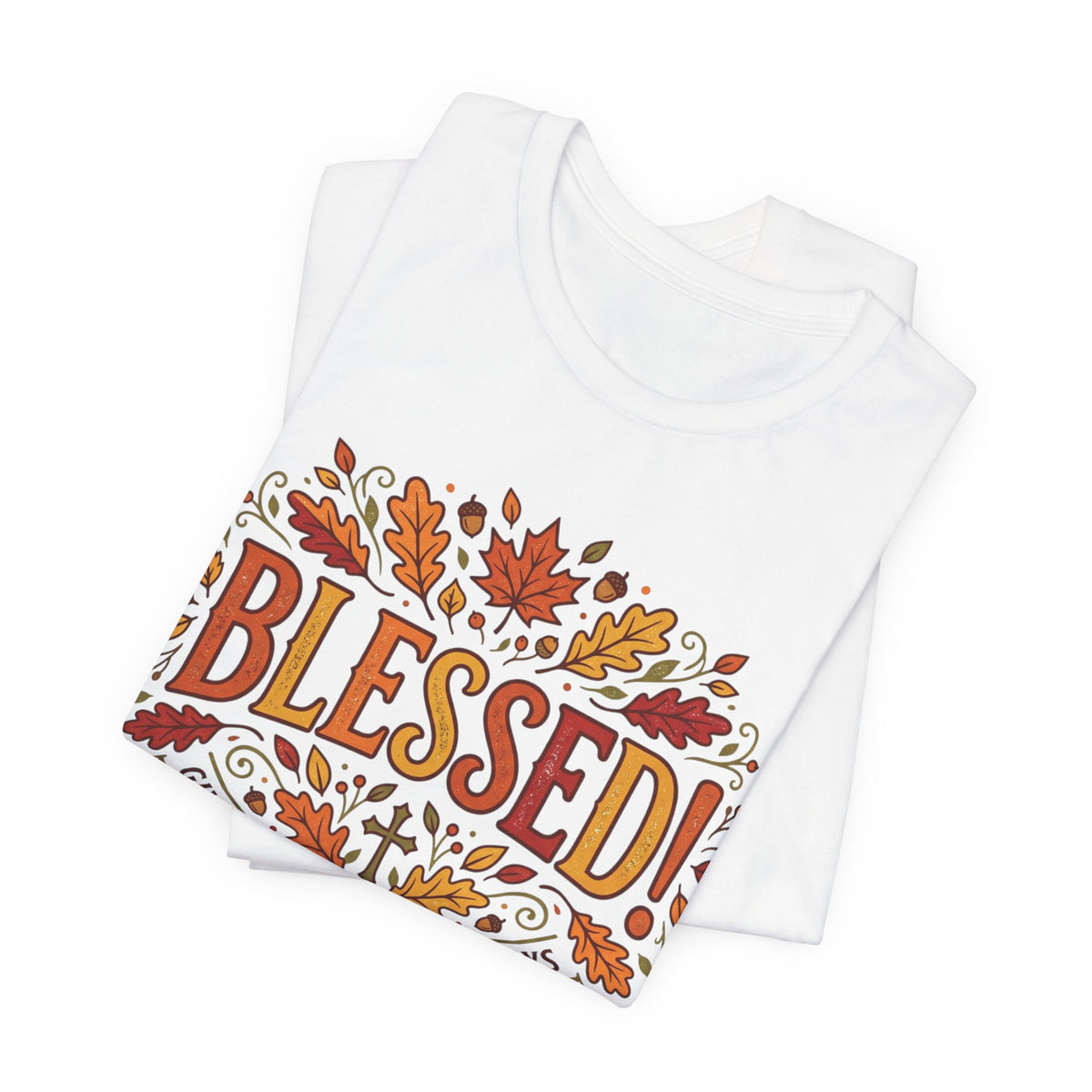 Blessed! Fall Leaves T-Shirt — Give Thanks Faith Tee