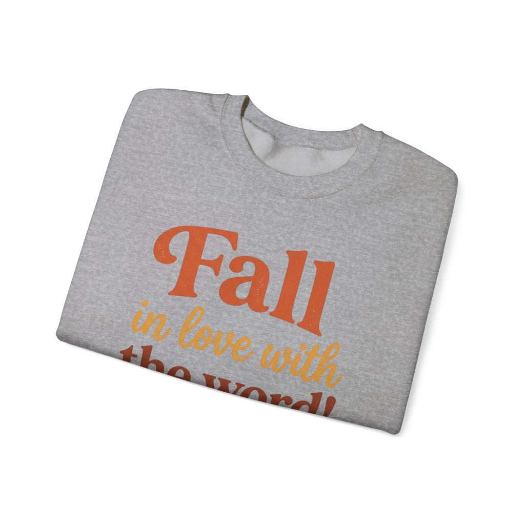 Fall in Love With the Word Sweatshirt