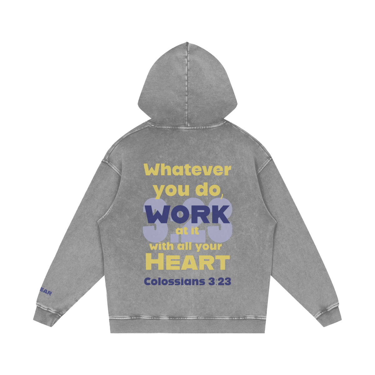 Colossians 3:23 Snow Washed Sweatshirt