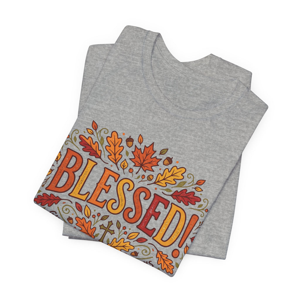 Blessed! Fall Leaves T-Shirt — Give Thanks Faith Tee