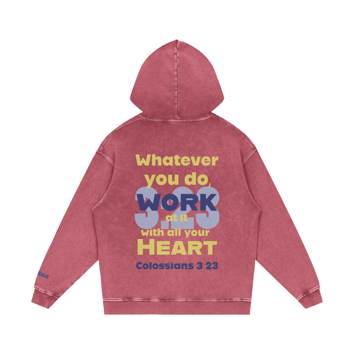 Colossians 3:23 Snow Washed Sweatshirt