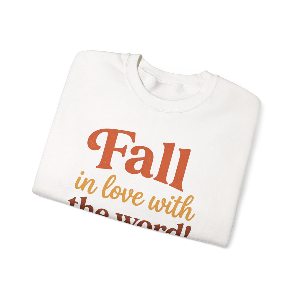 Fall in Love With the Word Sweatshirt