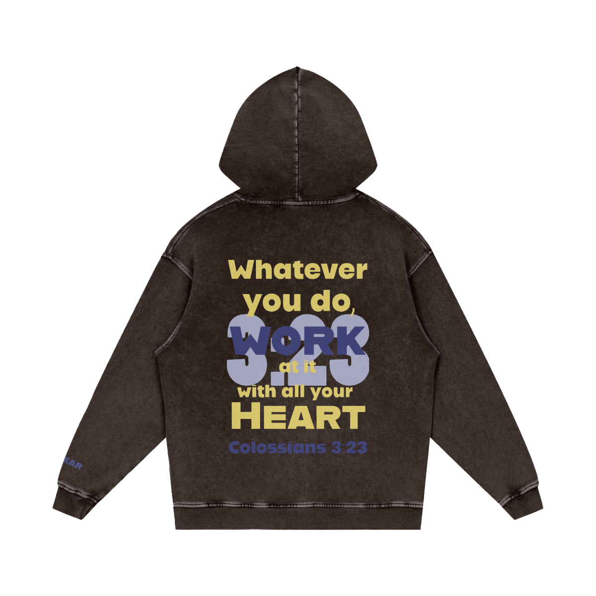 Colossians 3:23 Snow Washed Sweatshirt