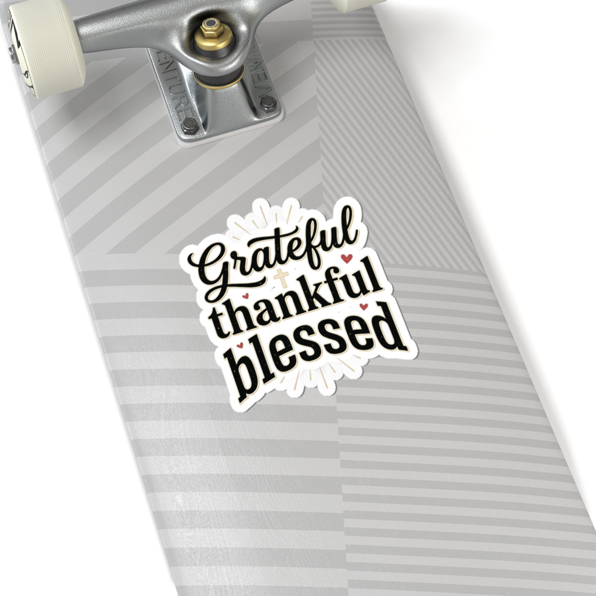 Grateful Thankful Blessed Kiss-Cut Sticker — Inspirational Faith Reminder
