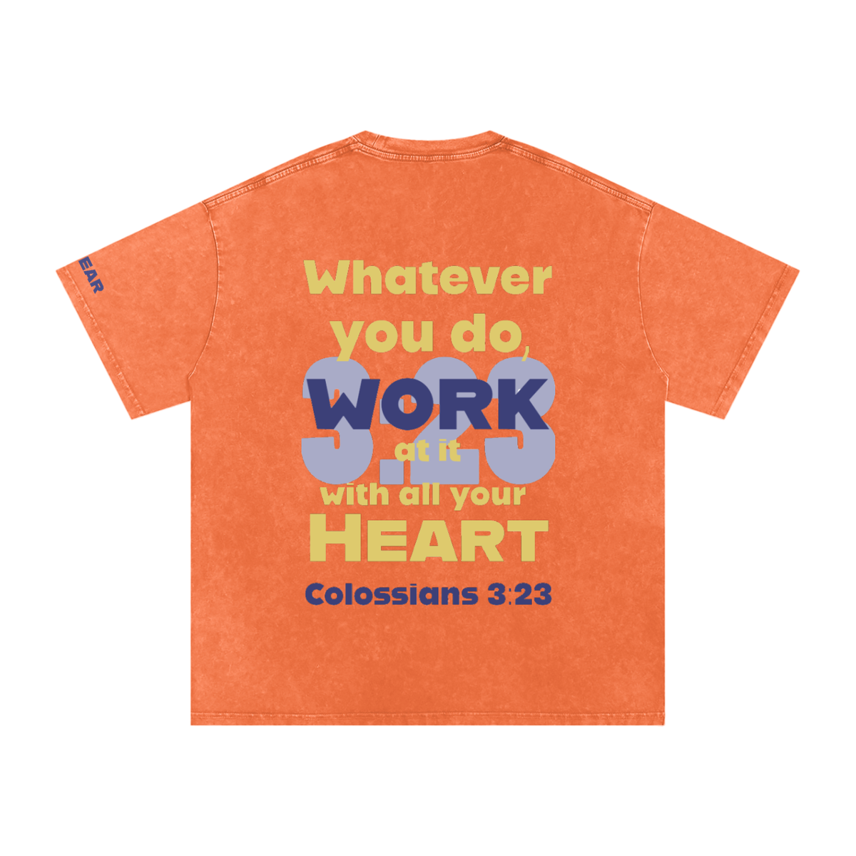 Colossians 3:23 Snow Washed T-shirt
