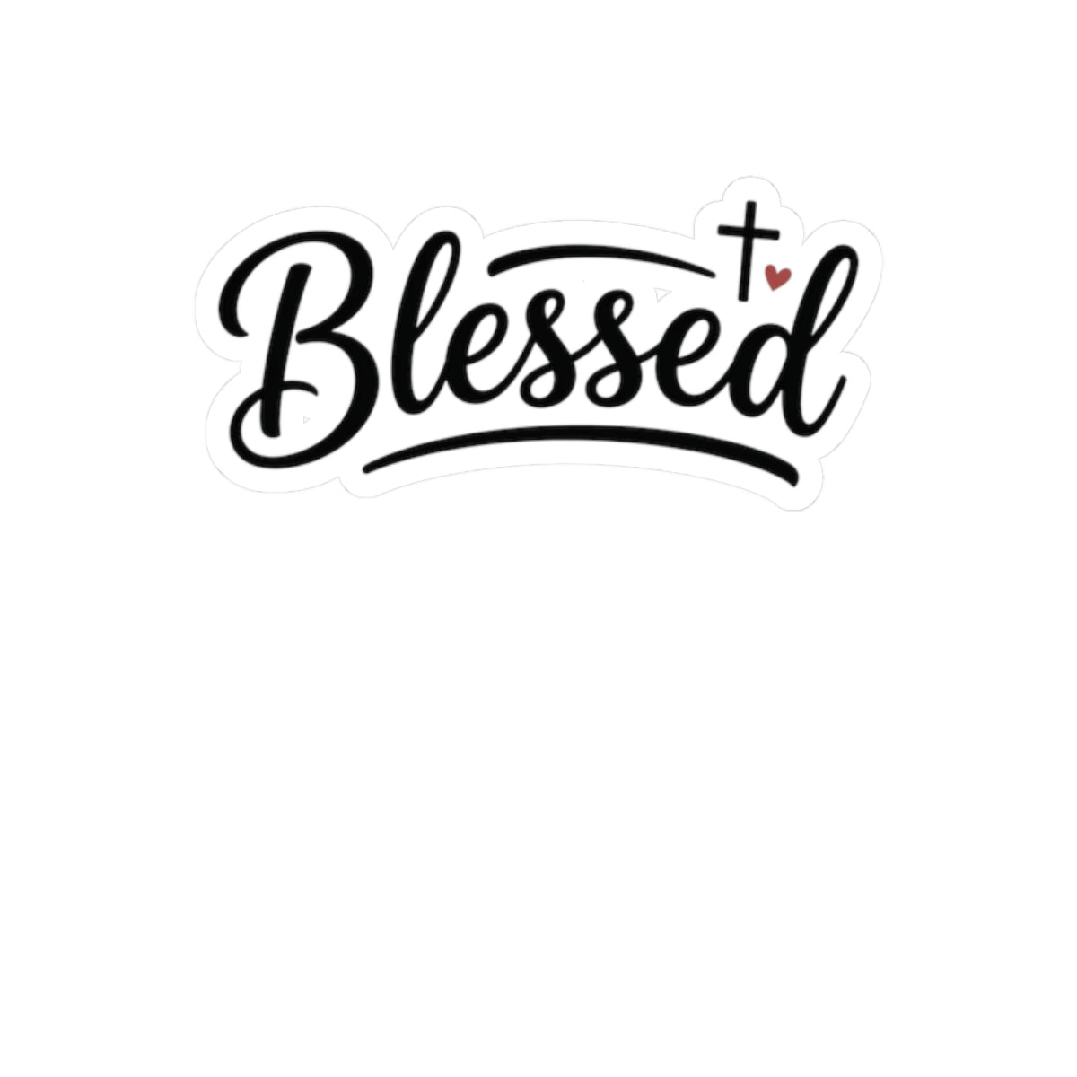 Blessed Script Kiss-Cut Sticker — Faith-Inspired Decorative Decal