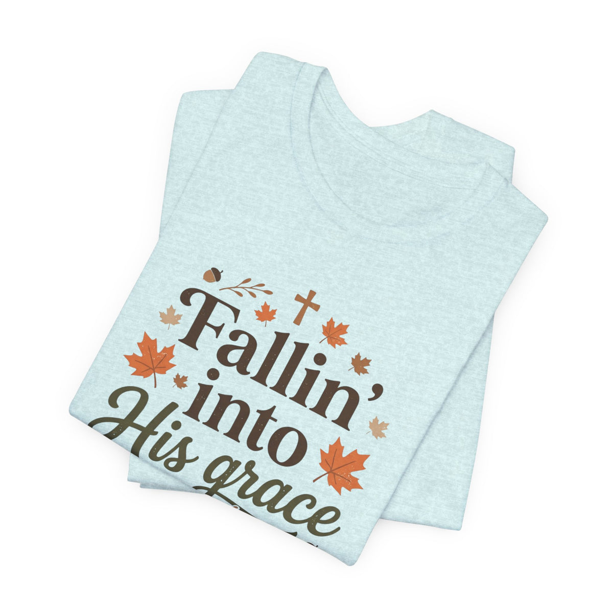 Fallin' Into His Grace Tee — Autumn Christian Faith Shirt